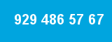 929 486 57 67